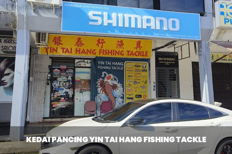 kedai pancing Yin Tai Hang Fishing Tackle