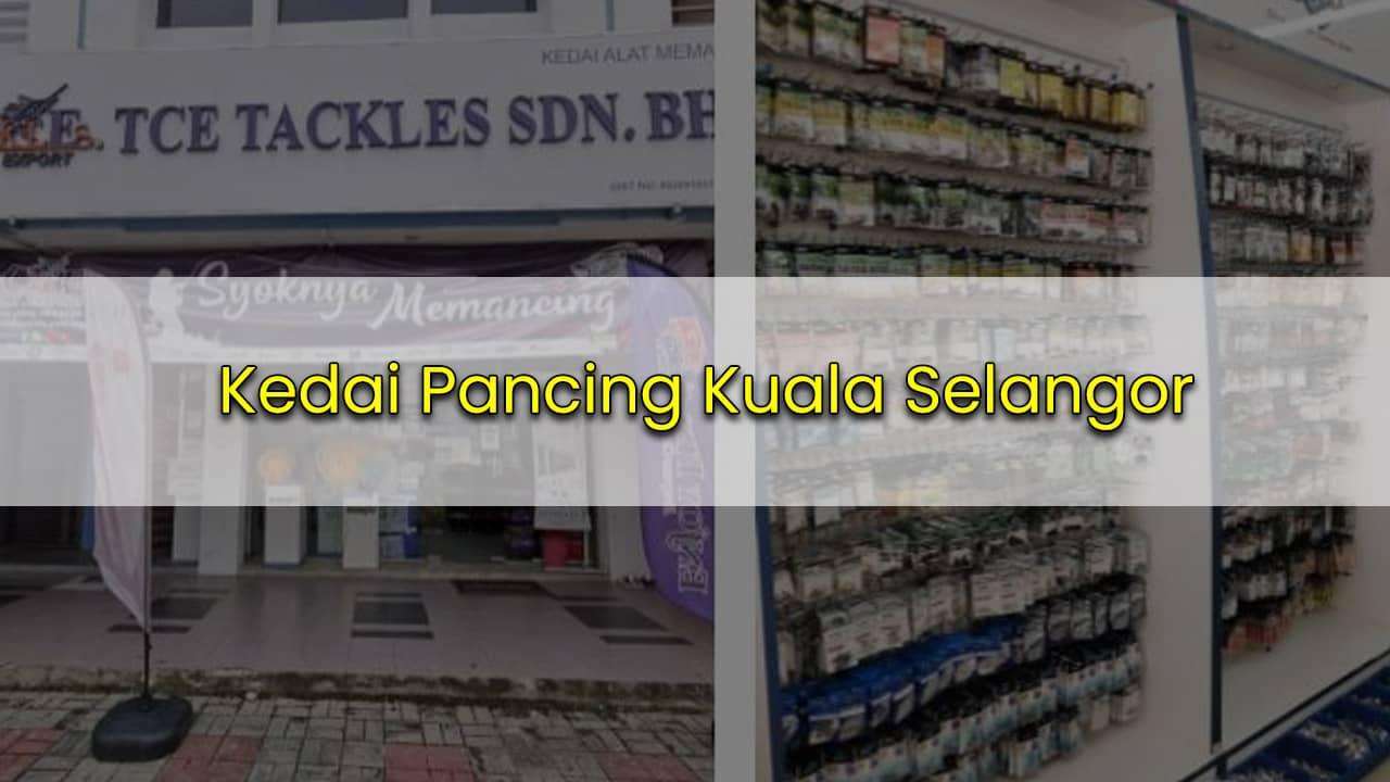 kedai pancing kuala selangor