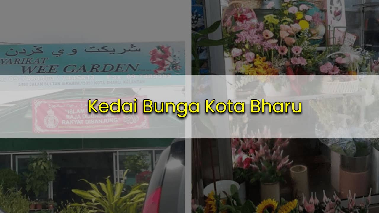 kedai bunga kota bharu