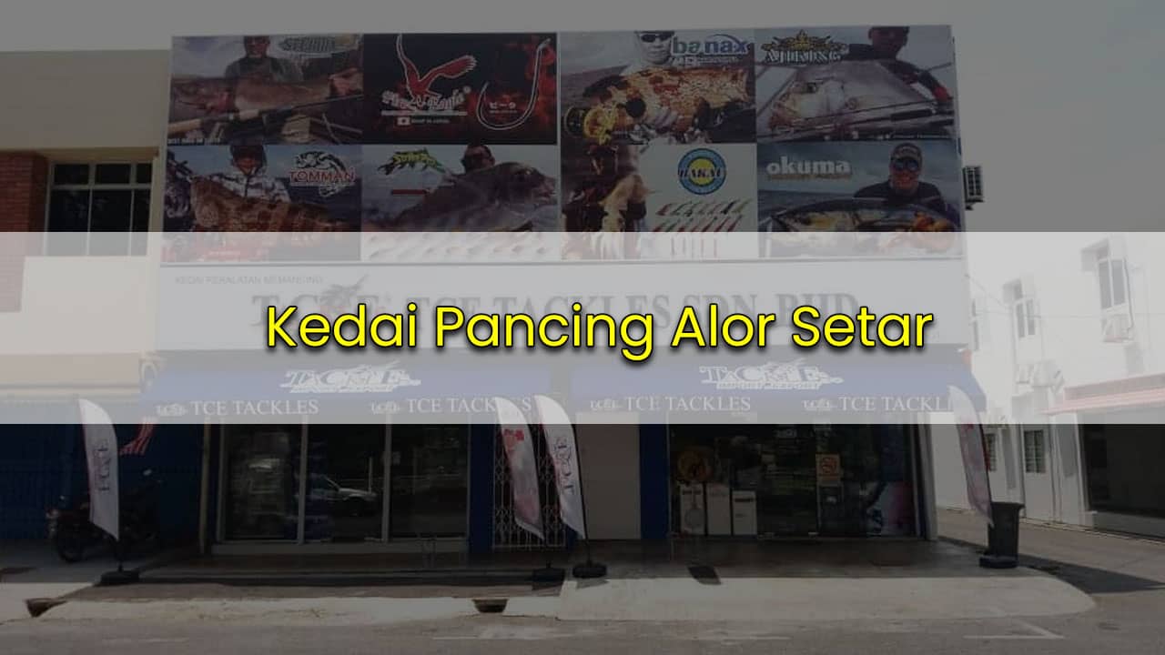 kedai pancing alor setar