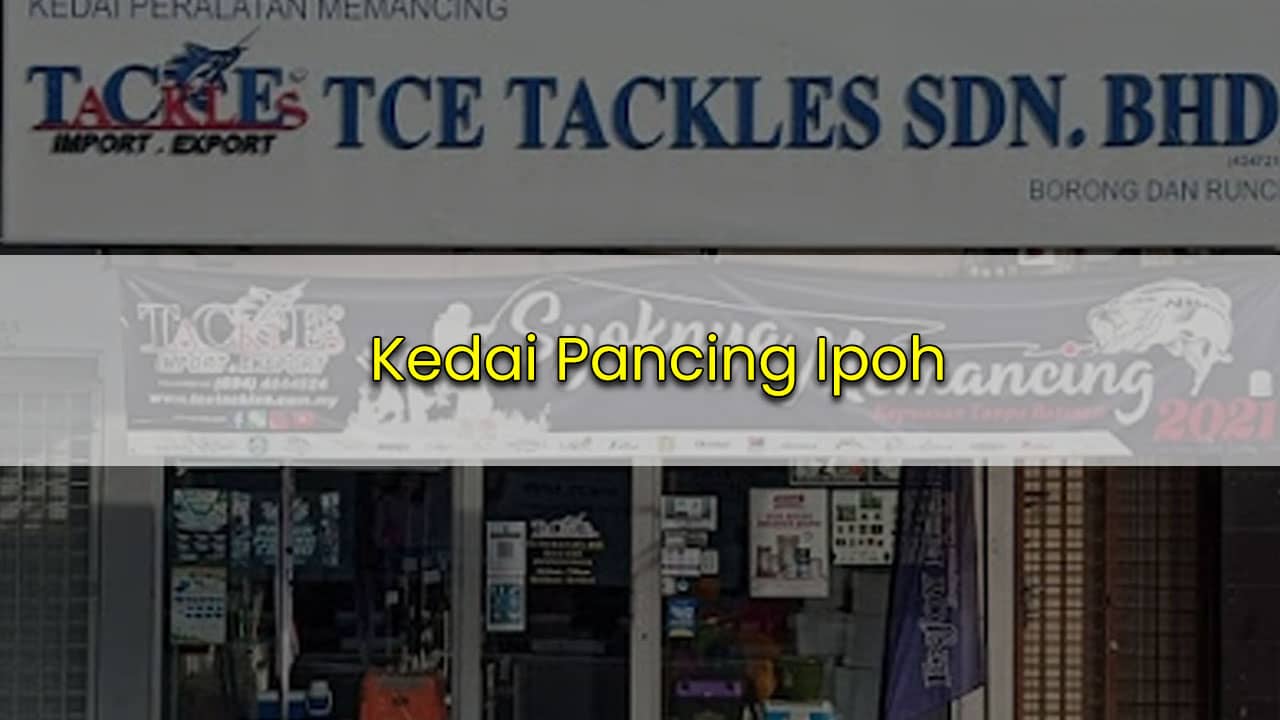kedai pancing ipoh
