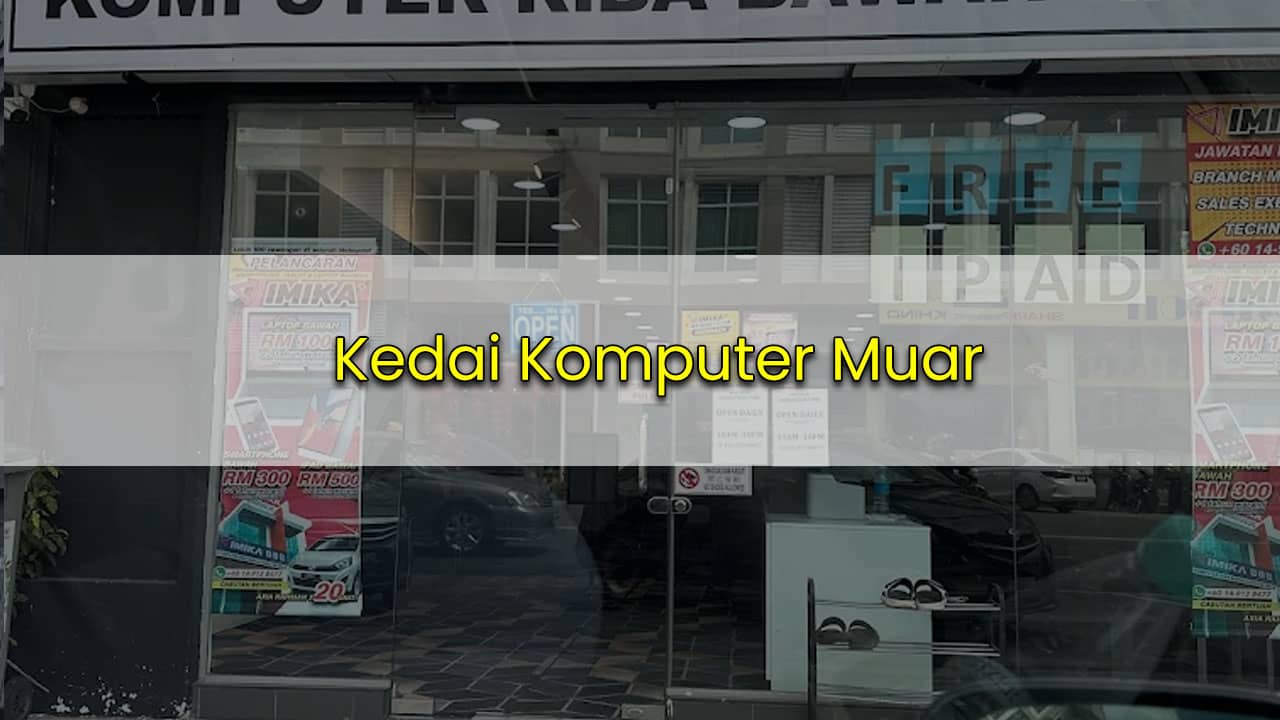 kedai komputer muar