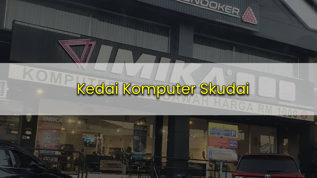 kedai komputer skudai