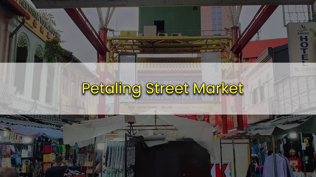 petaling street chinatown market