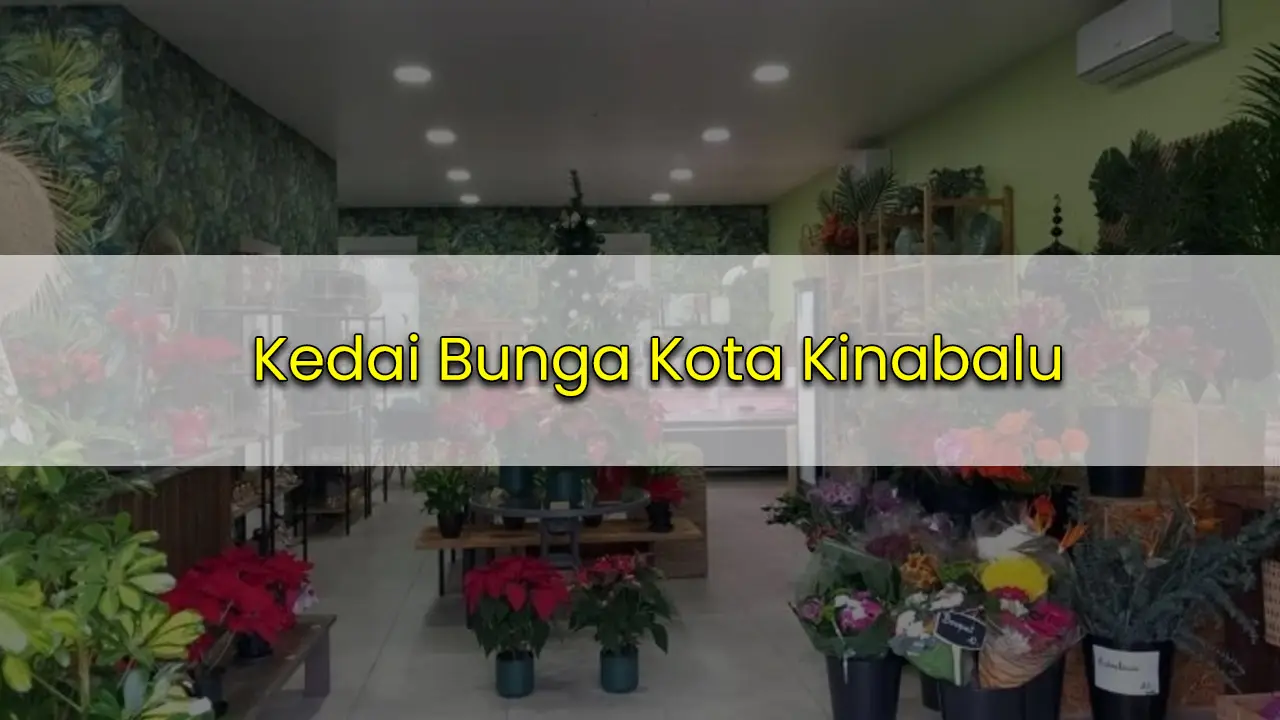 kedai bunga kota kinabalu